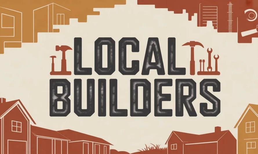 Tips for picking the right local builders