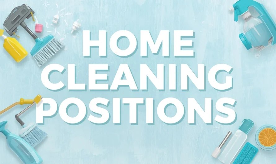Top Home Cleaning Positions: Roles, Responsibilities, and Career Tips